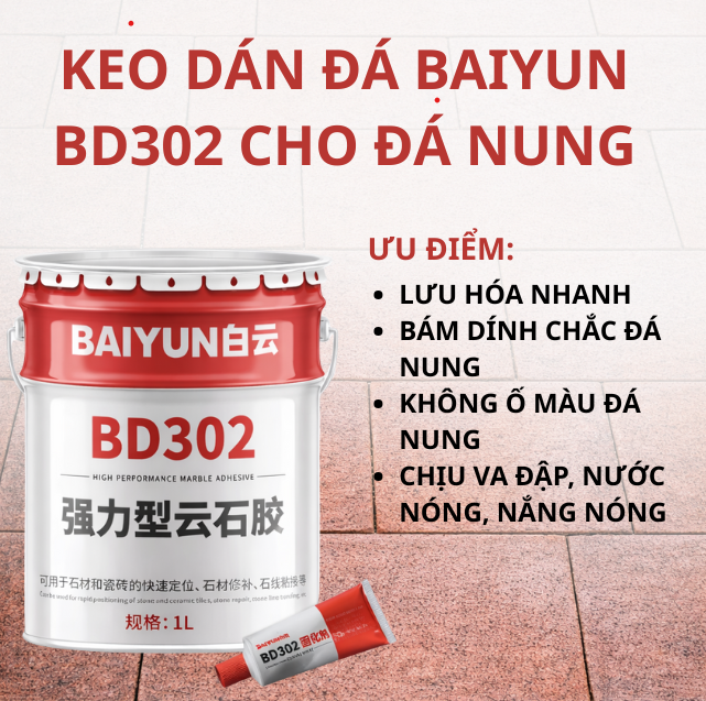 Keo dán đá BD302 cho đá nung – Giải pháp liên kết bền chắc, hiệu năng cao